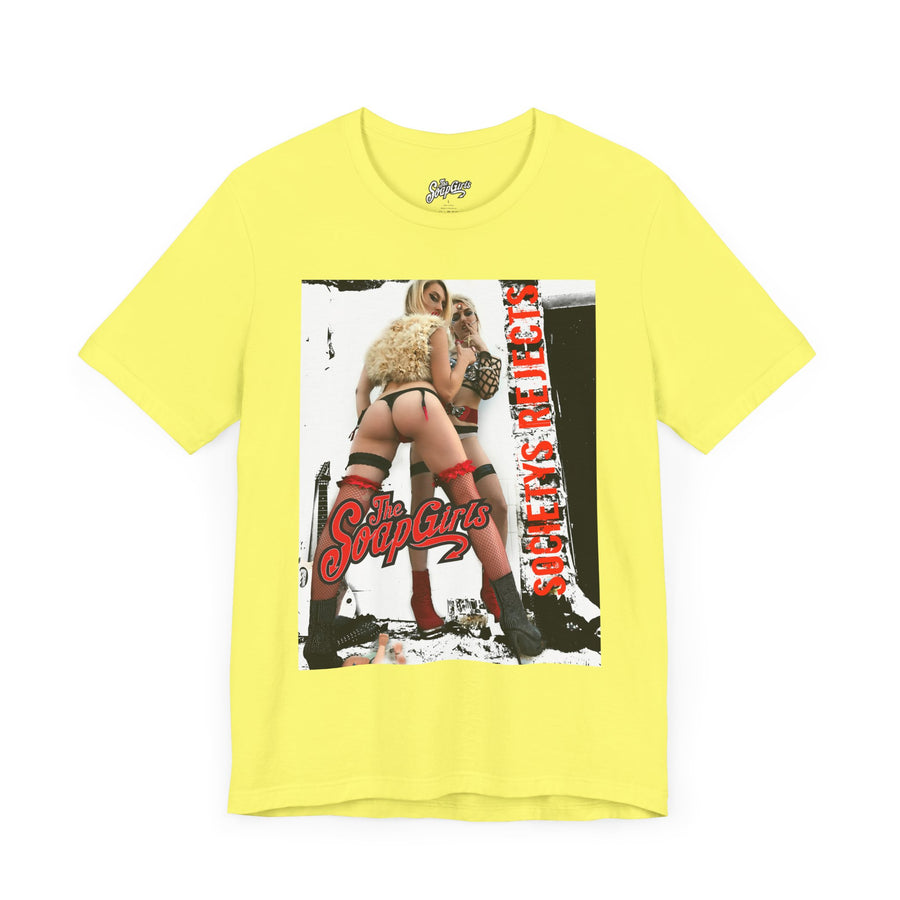 Unisex Tee - The SoapGirls Societys Rejects