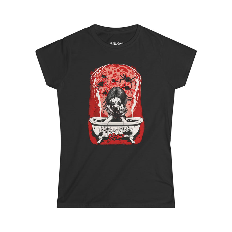 Women's Tee - The SoapGirls She Dont Wanna - The SoapGirls