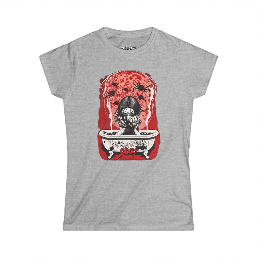 Women's Tee - The SoapGirls She Dont Wanna - The SoapGirls