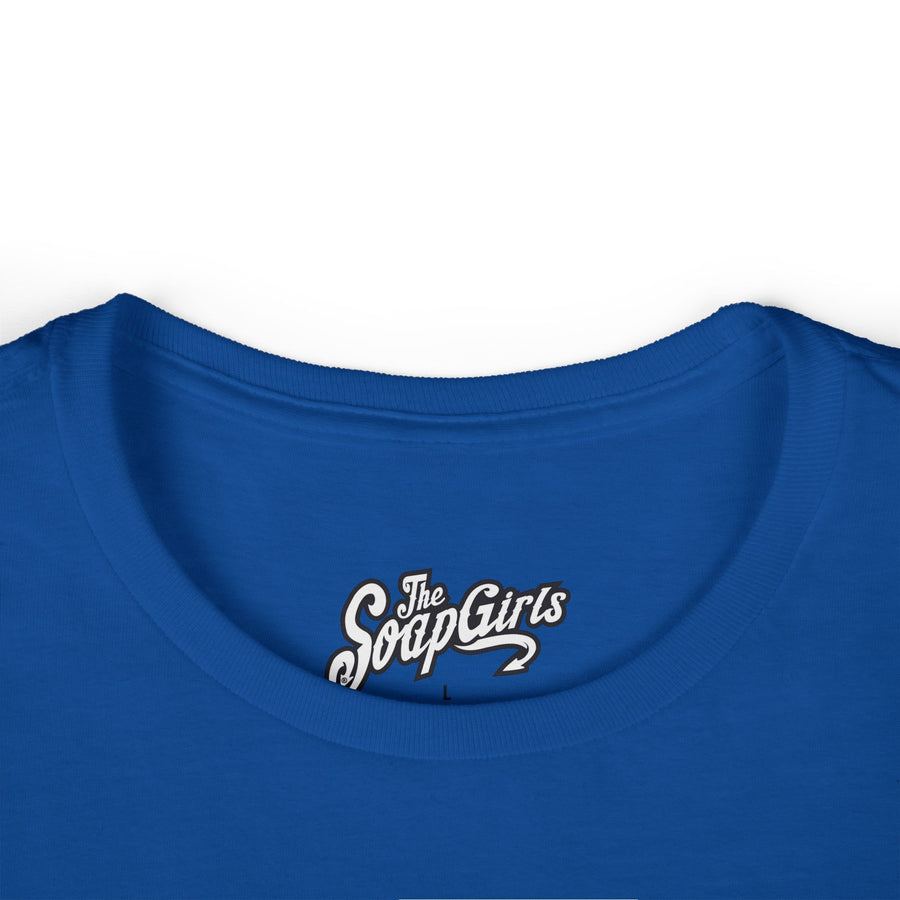Women's Tee - The SoapGirls She Dont Wanna - The SoapGirls