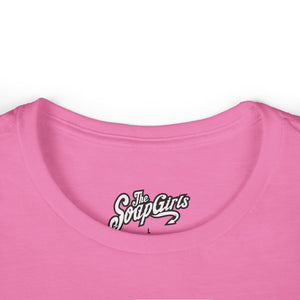 Women's Tee - The SoapGirls She Dont Wanna - The SoapGirls